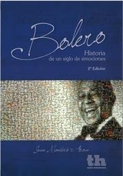 BOLERO . HISTORIA DE UN SIGLO DE EMOCIONES | 9788415442950