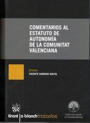 COMENTARIOS AL ESTATUTO DE AUTONOMÍA DE LA COMUNITAT VALENCIANA | 9788490336984
