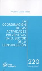 COORDINACIÓN DE LAS ACTIVIDADES PREVENTIVAS EN EL SECTOR DE LA CONSTRUCCIÓN, LA | 9788490334331