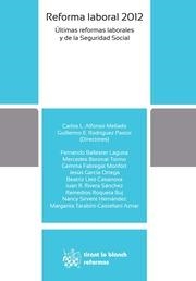 REFORMA LABORAL 2012. ÚLTIMAS REFORMAS LABORALES Y DE LA SEGURIDAD SOCIAL | 9788490336625