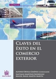 CLAVES DEL ÉXITO EN EL COMERCIO EXTERIOR | 9788490334720