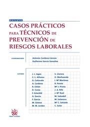 CASOS PRÁCTICOS PARA TÉCNICOS DE PREVENCIÓN DE RIESGOS LABORALES | 9788490337950