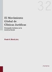 MOVIMIENTO GLOBAL DE CLÍNICAS JURÍDICAS, EL | 9788490530856