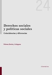DERECHOS SOCIALES Y POLÍTICAS SOCIALES. COINCIDENCIAS Y DIFERENCIAS | 9788490333846