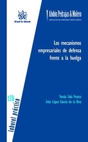 MECANISMOS EMPRESARIALES DE DEFENSA FRENTE A LA HUELGA, LOS | 9788490339831