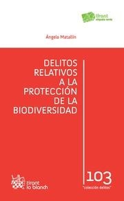 DELITOS RELATIVOS A LA PROTECCIÓN DE LA BIODIVERSIDAD | 9788490335895