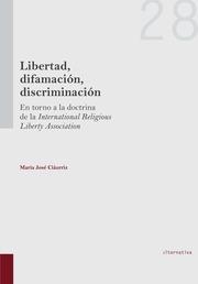 LIBERTAD, DIFAMACIÓN, DISCRIMINACIÓN | 9788490336489