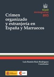 CRIMEN ORGANIZADO Y EXTRANJERÍA EN ESPAÑA Y MARRUECOS | 9788490339435