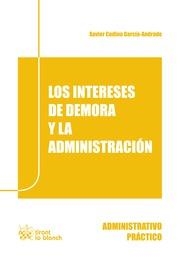 INTERESES DE DEMORA Y LA ADMINISTRACIÓN, LOS | 9788490334294