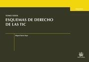 TOMO XXXIX ESQUEMAS DE DERECHO DE LAS TIC | 9788490531075
