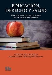 EDUCACIÓN, DERECHO Y SALUD UNA VISIÓN INTERDISCIPLINARIA DE LA EDUCACIÓN Y SALUD | 9788416062836 | RIZO MORALES, PATRICIA