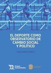 DEPORTE COMO OBSERVATORIO DE CAMBIO SOCIAL Y POLÍTICO, EL | 9788417069216 | AÑORVE AÑORVE, DANIEL