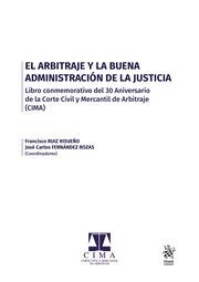ARBITRAJE Y LA BUENA ADMINISTRACIÓN DE LA JUSTICIA, EL | 9788413362380 | RUIZ RISUEÑO, FRANCISCO