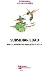 SUBSIDIARIEDAD. FAMILIA, COMUNIDAD Y SOCIEDAD POLÍTICA | 9788417973483 | ATHIÉ, ROSARIO