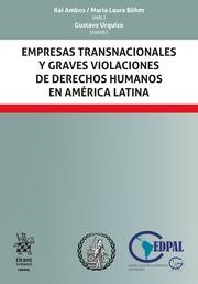 EMPRESAS TRANSNACIONALES Y GRAVES VIOLACIONES DE DERECHOS HUMANOS EN AMÉRICA LATINA | 9788413366524 | AMBOS, KAI