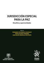 JURISDICCIÓN ESPECIAL PARA LA PAZ DESAFÍOS Y OPORTUNIDADES | 9788413365435 | VELÁSQUEZ VELÁSQUEZ, FERNANDO