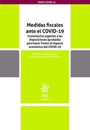 MEDIDAS FISCALES ANTE EL COVID-19. COMENTARIOS URGENTES A LAS DISPOSICIONES APROBADAS PARA HACER FRENTE AL IMPACTO ECONÓMICO DEL | 9788413554419 | CARBAJO VASCO, DOMINGO