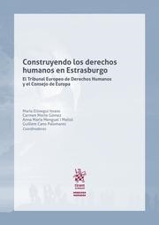CONTRUYENDO LOS DERECHOS HUMANOS EN ESTRASBURGO | 9788413553993 | LÓPEZ GUERRA, LUIS