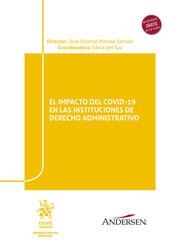 IMPACTO DEL COVID-19 EN LAS INSTITUCIONES DE DERECHO ADMINISTRATIVO, EL | 9788413555997 | MOROTE SARRIÓN, JOSÉ VICENTE / PÉREZ MORENO, ALFONSO / PÉREZ ANDRÉS, ANTONIO ALFONSO / DEL SAZ, SILV