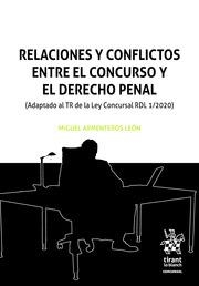 RELACIONES Y CONFLICTOS ENTRE EL CONCURSO Y EL DERECHO PENAL | 9788413557922 | ARMENTEROS LEÓN, MIGUEL