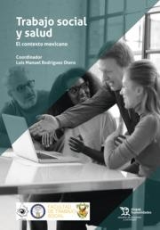 TRABAJO SOCIAL Y SALUD. EL CONTEXTO MEXICANO | 9788418534102 | FACAL FONDO, TERESA
