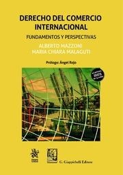 DERECHO DEL COMERCIO INTERNACIONAL. FUNDAMENTOS Y PERSPECTIVAS | 9788413552170 | MAZZONI, ALBERTO