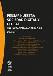 PENSAR NUESTRA SOCIEDAD DIGITAL Y GLOBAL. UNA INVITACIÓN A LA SOCIOLOGÍA | 9788413787978 | GARCÍA FERRANDO, MANUEL