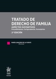 TRATADO DE DERECHO DE FAMILIA. ASPECTOS SUSTANTIVOS. PROCEDIMIENTOS. JURISPRUDENCIA. FORMULARIOS 3ª EDICIÓN 2021 | 9788411132398
