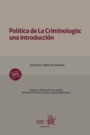 POLÍTICA DE LA CRIMINOLOGÍA : UNA INTRODUCCIÓN | 9788411307963 | DO AMARAL, AUGUSTO JOBIM