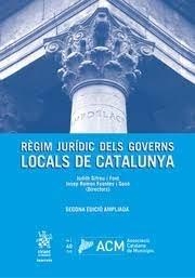 RÈGIM JURÍDIC DELS GOVERNS LOCALS DE CATALUNYA. SEGONA EDICIÓ AMPLIADA | 9788411135061 | GIFREU FONT, JUDITH / FUENTES GASÓ, JOSEP RAMÓN