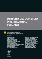 DERECHO DEL COMERCIO INTERNACIONAL PERUANO | 9788413975962 | ESPLUGUES MOTA, CARLOS / STUCCHI LÓPEZ RAYGADA, PIERINO