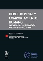 DERECHO PENAL Y COMPORTAMIENTO HUMANO. AVANCES DESDE LA NEUROCIENCIA Y LA INTELIGENCIA ARTIFICIAL | 9788411302975 | DEMETRIO CRESPO, EDUARDO / DE LA CUERDA MARTÍN, MÓNICA / GARCÍA DE LA TORRE GARCÍA, FAUSTINO