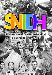 SISTEMA NACIONAL E INTERNACIONAL DE DERECHOS HUMANOS SNIDH | 9788418970290 | GARZA GUERRA, MARÍA TAIDE