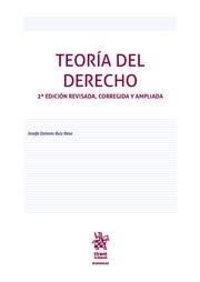 TEORÍA DEL DERECHO 2ª EDICIÓN REVISADA, CORREGIDA Y AMPLIADA | 9788411471107 | RUIZ RESA, JOSEFA DOLORES