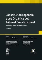 CONSTITUCIÓN ESPAÑOLA Y LEY ORGÁNICA DEL TRIBUNAL CONSTITUCIONAL CON JURISPRUDENCIA SISTEMATIZADA 2ª EDICIÓN | 9788411473019 | VIDAL MARÍN, TOMÁS / BELDA PÉREZ-PEDRERO, ENRIQUE / REBATO PEÑO, MARÍA ELENA / MARTÍN SÁNCHEZ, MARÍA