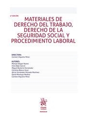 MATERIALES DE DERECHO DEL TRABAJO, DERECHO DE LA SEGURIDAD SOCIAL Y PROCEDIMIENTO LABORAL 5ª EDICIÓN | 9788411473095 | VIQUEIRA PÉREZ, CARMEN / ALEGRE NUENO, MANUEL / MONTOYA MEDINA, DAVID / BAJO GARCÍA, IRENE / BLASCO