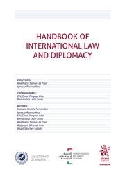 HANDBOOK OF INTERNATIONAL LAW AND DIPLOMACY | 9788411473255 | SÁNCHEZ LEGIDO, ÁNGEL / ALCAIDE FERNÁNDEZ, JOAQUÍN / SÁNCHEZ FRÍAS, ALEJANDRO / ÁLVAREZ ARCÁ, IGNACI
