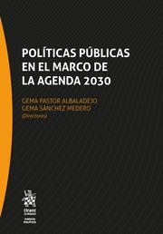 POLÍTICAS PÚBLICAS EN EL MARCO DE LA AGENDA 2030 | 9788411309677 | PASTOR ALBALADEJO, GEMA / SÁNCHEZ MEDERO, GEMA