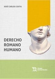 DERECHO ROMANO HUMANO | 9788419286826 | COSTA, JOSÉ CARLOS