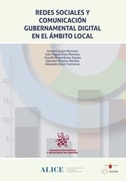 REDES SOCIALES Y COMUNICACIÓN GUBERNAMENTAL DIGITAL EN EL ÁMBITO LOCAL | 9788411693004 | CRESPO MARTÍNEZ, ISMAEL / ROJO MARTÍNEZ, JOSÉ MIGUEL / MAYORDOMO ZAPATA, CLAUDIA / MORENO MORENO, SA