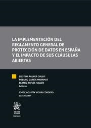 IMPLEMENTACIÓN DEL REGLAMENTO GENERAL DE PROTECCIÓN DE DATOS EN ESPAÑA Y EL IMPACTO DE SUS CLÁUSULAS ABIERTAS, LA | 9788411478496 | GARCÍA MAHAMUT, ROSARIO / TOMÁS MALLÉN, BEATRIZ / PAUNER CHULVI, CRISTINA / VIGURI CORDERO, JORGE