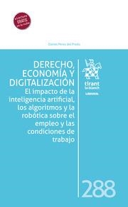 DERECHO, ECONOMÍA Y DIGITALIZACIÓN. EL IMPACTO DE LA INTELIGENCIA ARTIFICIAL | 9788411693080 | PÉREZ DEL PRADO, DANIEL