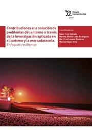 CONTRIBUCIONES A LA SOLUCIÓN DE PROBLEMAS DEL ENTORNO A TRAVÉS DE LA INVESTIGACIÓN APLICADA EN EL TURISMO Y LA MERCADOTECNIA | 9788419632791 | CRUZ ESTRADA, ISAAC / LOBO RODRÍGUEZ, MARTHA OFELIA / LOZANO RAMÍREZ, Mª CRUZ / REYES OLTRA, MARISA