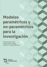 MODELOS PARAMÉTRICOS Y NO PARAMÉTRICOS PARA LA INVESTIGACIÓN | 9788419825186 | GUILLÉN GAYTÁN, AMALIA / BADII, MOHAMMAD H. / CASTILLO MARTÍNEZ, DAVID E.