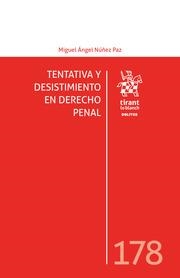 TENTATIVA Y DESISTIMIENTO EN DERECHO PENAL | 9788411695435 | NÚÑEZ PAZ, MIGUEL ÁNGEL