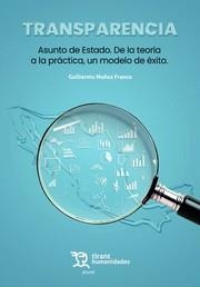 TRANSPARENCIA ASUNTO DE ESTADO. DE LA TEORÍA A LA PRÁCTICA, UN MODELO ÉXITO | 9788411831659 | MUÑOZ FRANCO, GUILLERMO