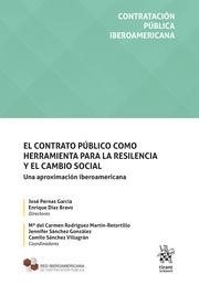 CONTRATO PÚBLICO COMO HERRAMIENTA PARA LA RESILIENCIA Y EL CAMBIO SOCIAL, EL. UNA APROXIMACIÓN IBEROAMERICANA | 9788411975841 | SÁNCHEZ GONZÁLEZ, JENNIFER / DÍAZ BRAVO, ENRIQUE / RODRÍGUEZ MARTÍN-RETORTILLO, MARÍA DEL CARMEN