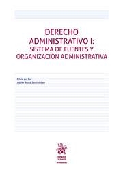 DERECHO ADMINISTRATIVO I : SISTEMA DE FUENTES Y ORGANIZACIÓN ADMINISTRATIVA | 9788411979900 | DEL SAZ, SILVIA / ARZOZ SANTISTEBAN, XAVIER