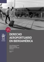DERECHO AEROPORTUARIO EN IBEROAMÉRICA | 9788411978804 | RODRÍGUEZ ARANA, JAIME / GONZÁLEZ, DIEGO R. / DICKSON MORALES, RAFAEL