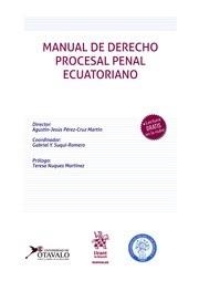 MANUAL DE DERECHO PROCESAL PENAL ECUATORIANO | 9788411970365 | PÉREZ CRUZ MARTÍN, AGUSTÍN JESÚS / SUQUI ROMERO, GABRIEL Y.